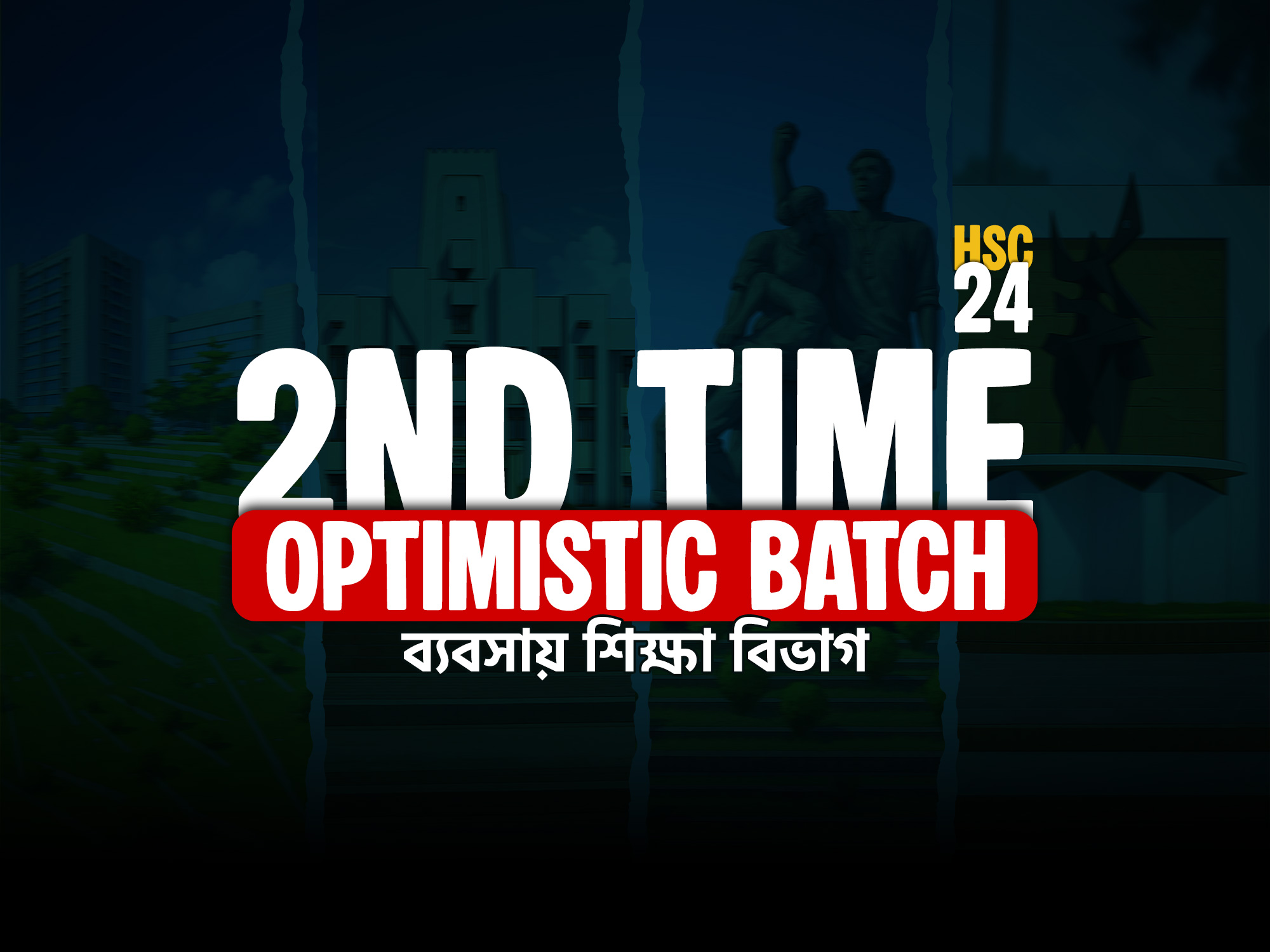 2nd Time Optimistic || C Unit || HSC - 2024
