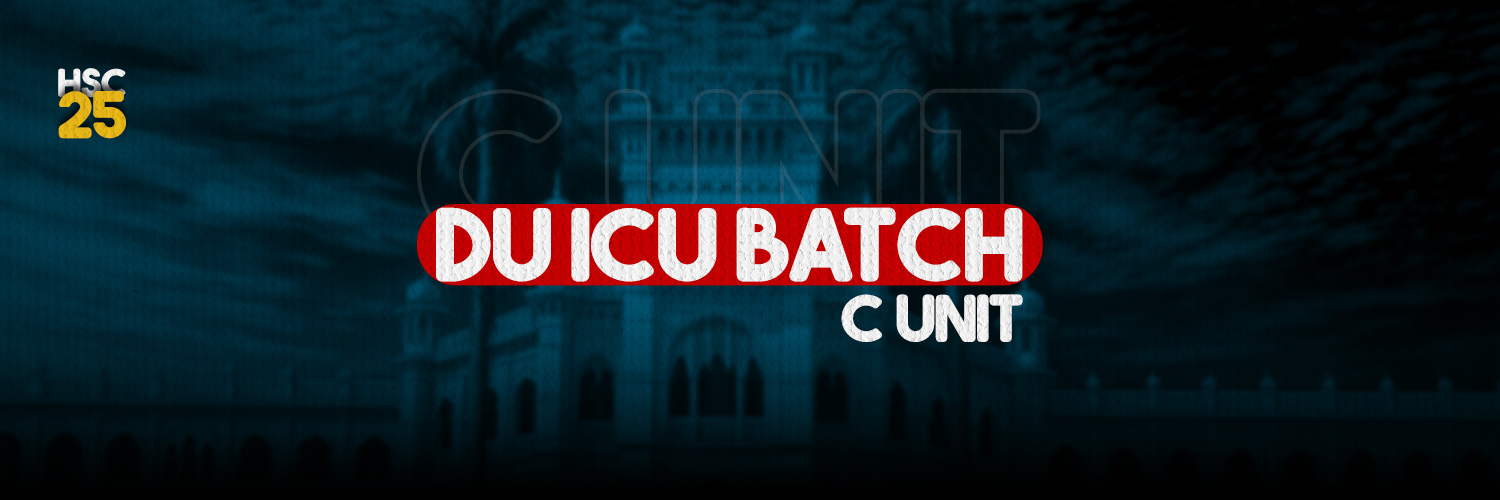 DU ICU || C Unit || HSC - 25
