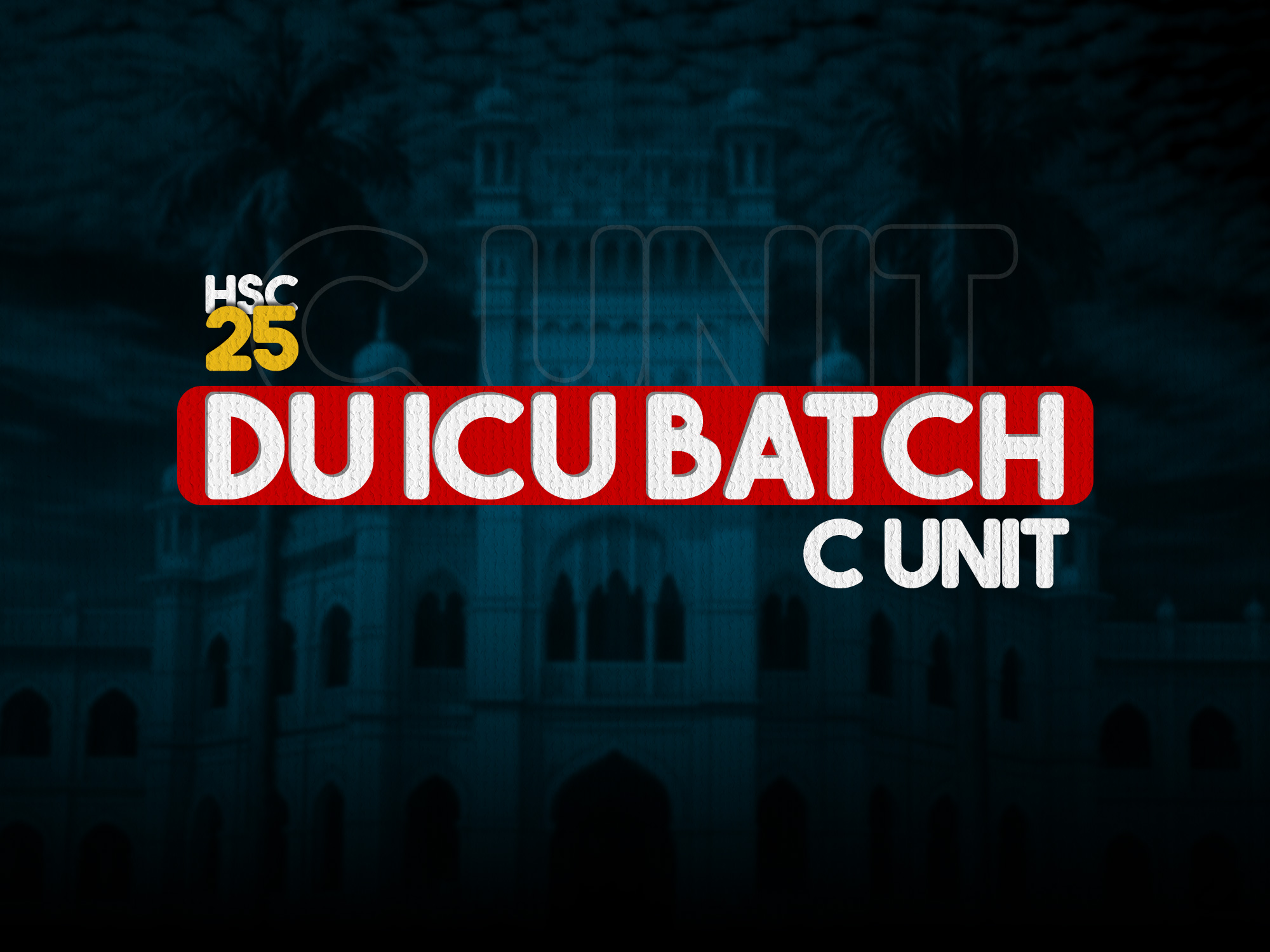 DU ICU || C Unit || HSC - 25