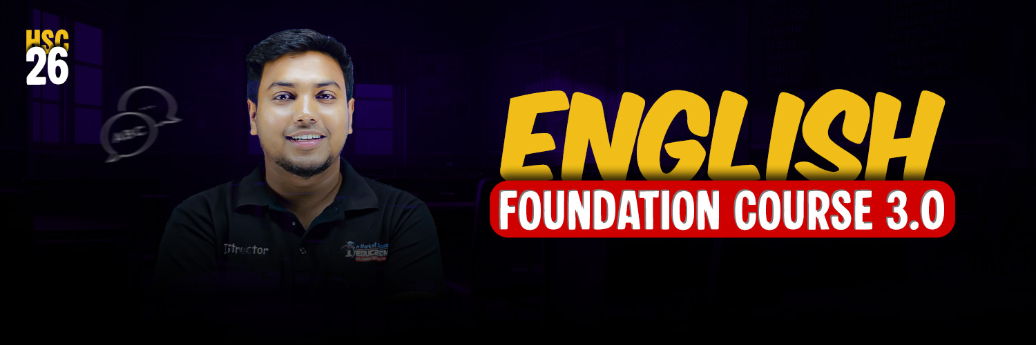 HSC ENGLISH FOUNDATION 3.0 BY MOHSIN SIR